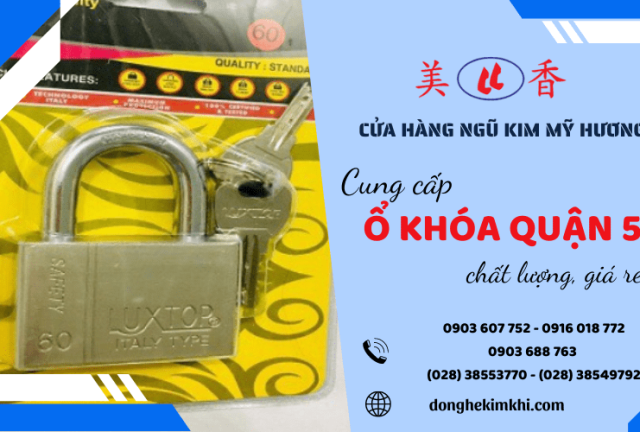 Cửa hàng Mỹ Hương - Địa chỉ cung cấp ổ khóa Quận 5 chất lượng, giá rẻ